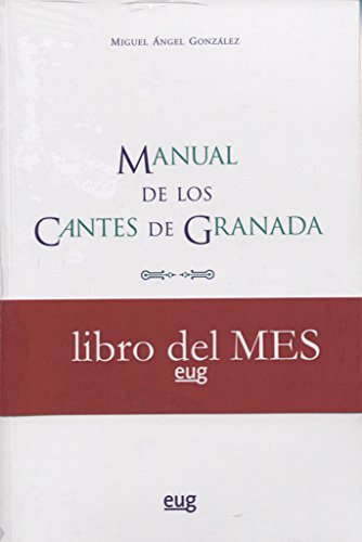 9788433859495: Manual de los cantes de Granada