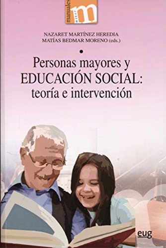 Stock image for Personas mayores y educacin social: teora e intervencin for sale by AG Library