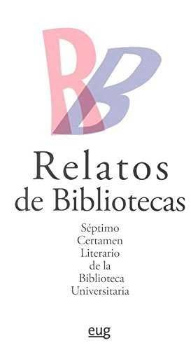 Imagen de archivo de RELATOS DE BIBLIOTECAS a la venta por Antrtica