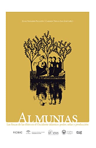 Imagen de archivo de ALMUNIAS LAS FINCAS DE LAS ELITES EN EL OCCIDENTE ISLAMICO a la venta por Antrtica