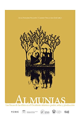 Stock image for ALMUNIAS LAS FINCAS DE LAS ELITES EN EL OCCIDENTE ISLAMICO for sale by Antrtica