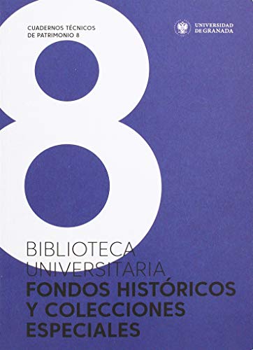 Beispielbild fr BIBLIOTECA UNIVERSITARIA. FONDOS HISTRICOS Y COLECCIONES ESPECIALES zum Verkauf von Antrtica