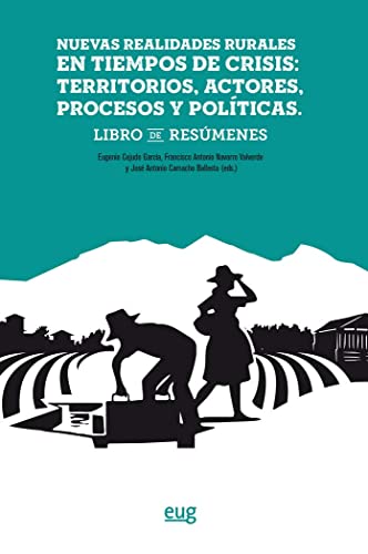 Imagen de archivo de Nuevas realidades rurales en tiempos de crisis: Territorios, actores, procesos y polticas a la venta por Zilis Select Books