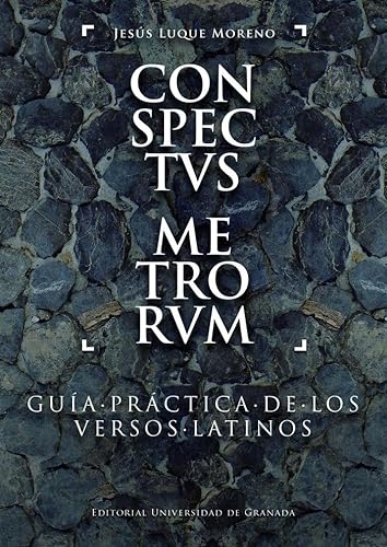 9788433863492: Conspectvs metrorvm: Gua prctica de los versos latinos