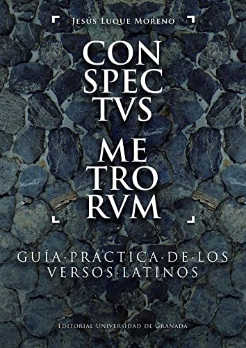 9788433863492: Conspectvs metrorvm : gua prctica de los versos latinos