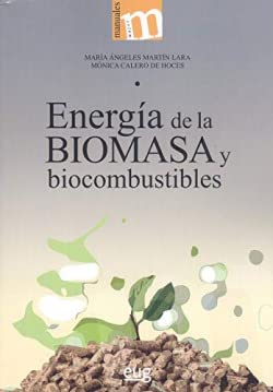 Beispielbild fr ENERGA DE LA BIOMASA Y BIOCOMBUSTIBLES zum Verkauf von KALAMO LIBROS, S.L.