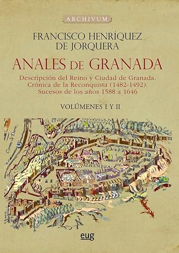 Imagen de archivo de Anales de Granada: descripcin del reino y ciudad de Granada a la venta por Zilis Select Books