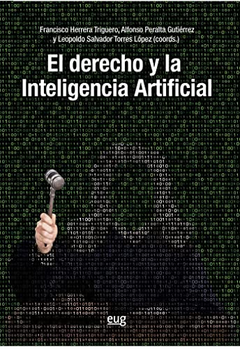 Imagen de archivo de EL DERECHO Y LA INTELIGENCIA ARTIFICIAL a la venta por Prtico [Portico]