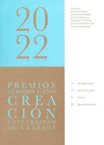 Imagen de archivo de Premios "Alonso Cano" de la Universidad de Granada a la Creacin Artstica para Estudiantes de Grados y posgrado (2022) a la venta por AG Library