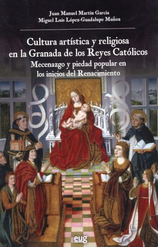Imagen de archivo de Cultura artstica y religiosa en la Granada de los Reyes Catlicos a la venta por Agapea Libros