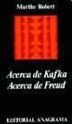 Acerca de Kafka, Acerca de Freud (Spanish Edition) (9788433900104) by Marthe Robert