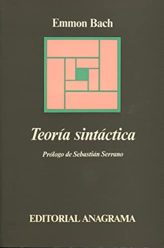 Teoría sintáctica (Argumentos) Bach, Emmon and Carlos Manzano - Teoría sintáctica (Argumentos) Bach, Emmon and Carlos Manzano
