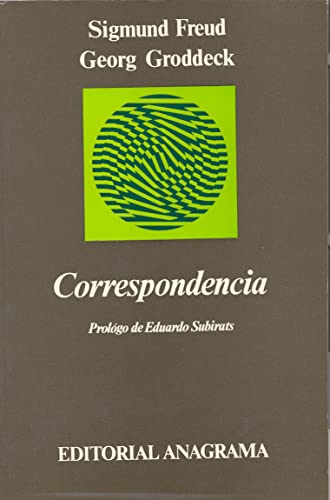 Stock image for CORRESPONDENCIA SIGMUND FREUD GEORG GRODDECK for sale by CORRAL DE LIBROS