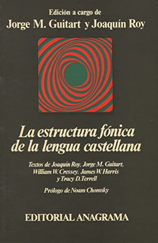 Imagen de archivo de La Estructura fo?nica de la lengua castellana: Fonologi?a, morfologi?a, dialectologi?a (Coleccio?n Argumentos) (Spanish Edition) a la venta por Dunaway Books