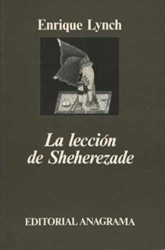 9788433900890: La leccin de Sheherezade: 89 (Argumentos)