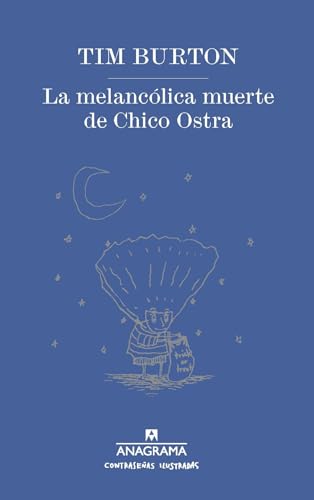 Imagen de archivo de La melanclica muerte de Chico Ostra / The Melancholy Death of Oyster Boy a la venta por Revaluation Books