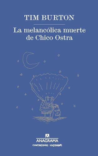 Stock image for La melanclica muerte de Chico Ostra / The Melancholy Death of Oyster Boy for sale by Revaluation Books