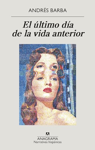 Beispielbild fr El ltimo da de la vida anterior (Spanish Edition) zum Verkauf von Lakeside Books