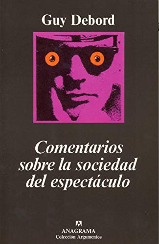 9788433905796: Comentarios sobre la sociedad del espectculo: seguido de Prlogo a la cuarta edicin italiana de La sociedad del espectculo