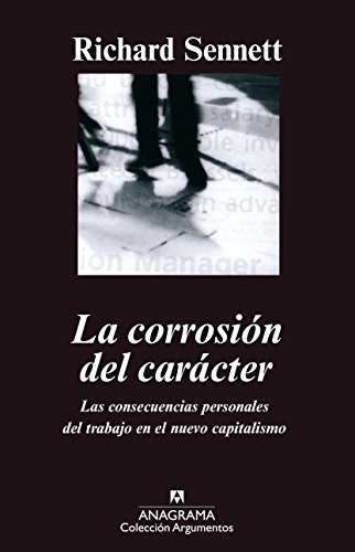 Imagen de archivo de La corrosin del carcter (Argumentos Anagrama, Band 239) a la venta por Buchmarie