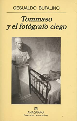 Stock image for Tommaso y el fotgrafo ciego: o bien El catacroc (Panorama de narrativas, Band 386) for sale by medimops