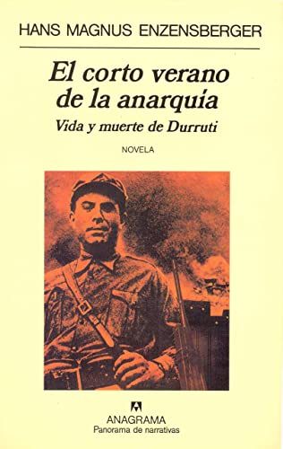 El corto verano de la anarquÃ­a: Vida y muerte de Durruti (9788433908636) by Enzensberger, Hans Magnus