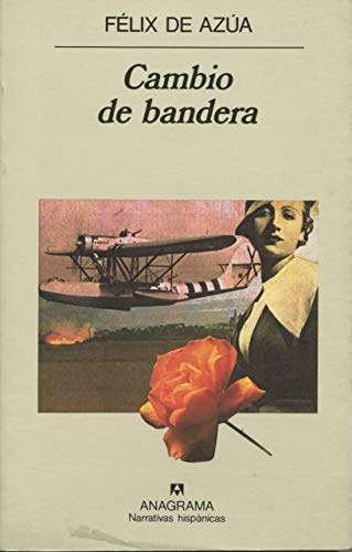 Stock image for Cambio de Bandera (Narrativas Hispanicas) (Spanish Edition) for sale by Ergodebooks