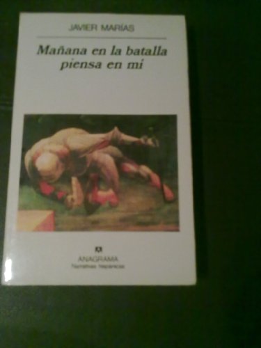 9788433909688: Ma~nana En La Batalla Piensa En Mi (Narrativas Hispanicas)