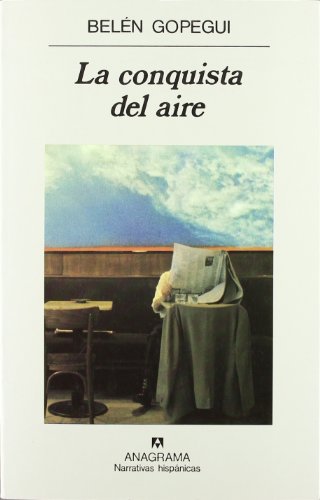 Beispielbild fr La conquista del aire (Narrativas hisp?nicas) (Spanish Edition) zum Verkauf von SecondSale