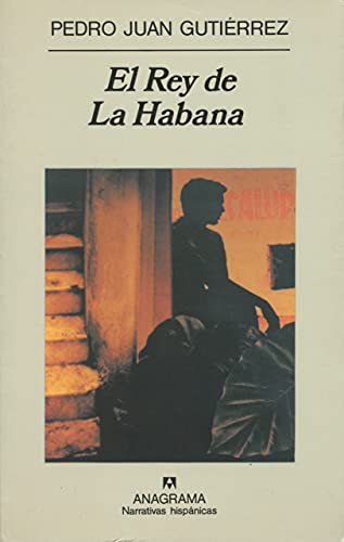 9788433910981: El Rey De La Habana (Narrativas Hispanicas): 268