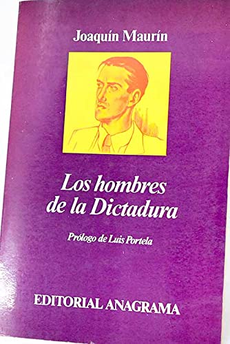 Los hombres de la dictadura (ColeccioÌn ibeÌrica ; 6) (Spanish Edition) (9788433911063) by JoaquÃ­n MaurÃ­n