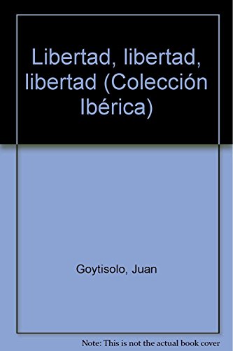 9788433911087: Libertad, libertad, libertad (Coleccin Ibrica)
