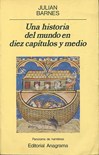 Una historia dek mundo en diez capítulos y medio - Julian Barnes