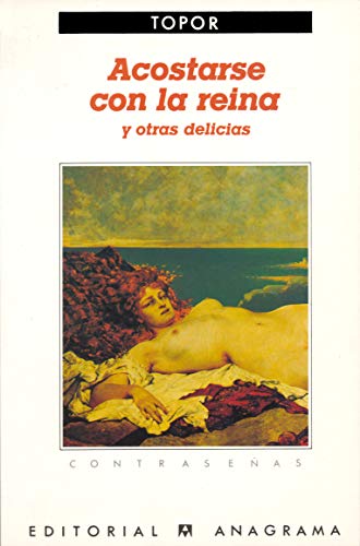 Beispielbild fr Acostarse con la reina y otras delicias (Contraseas, Band 39) zum Verkauf von medimops