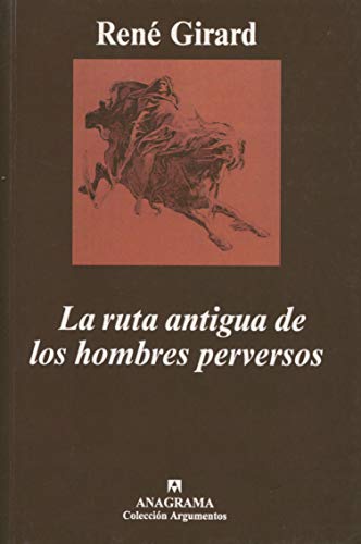 9788433913258: La ruta antigua de los hombres perversos: 104 (Argumentos)