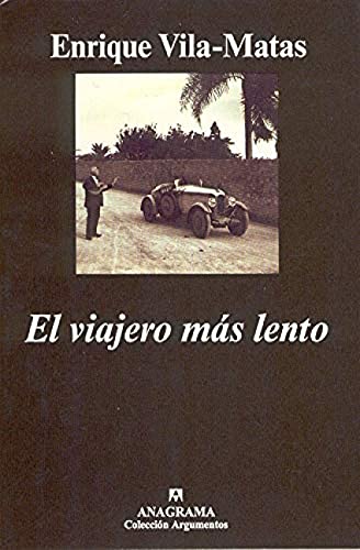 Stock image for El viajero ms lento. for sale by Librera y Editorial Renacimiento, S.A.