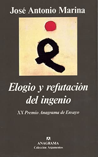Beispielbild fr Elogio y Refutacion del Ingenio (Argumentos) zum Verkauf von medimops