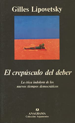 El crepÃºsculo del deber (9788433913784) by Lipovetsky, Gilles