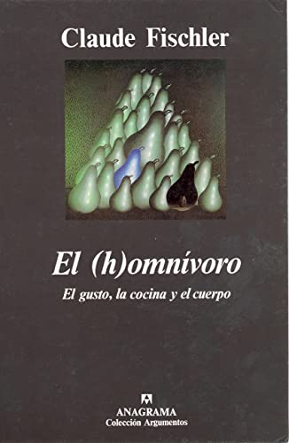 Beispielbild fr Homnvoro, El. El gusto, la cocina y el cuerpo. Ttulo original: L'homnivore. RAREZA! zum Verkauf von La Librera, Iberoamerikan. Buchhandlung