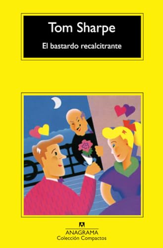 9788433914866: El bastardo recalcitrante (Spanish Edition)