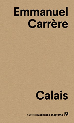 9788433916136: Calais: 3 (Nuevos cuadernos Anagrama)