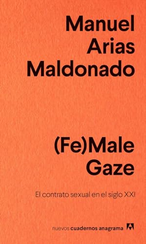 Stock image for Fe)Male Gaze (NUEVOS CUADERNOS ANAGRAMA, Band 17) for sale by medimops