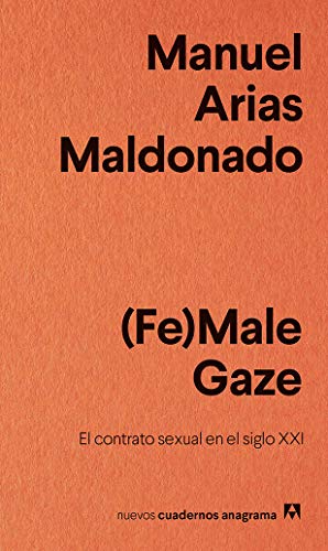 9788433916242: Nuevos Cuadernos Anagrama: (Fe)Male Gaze