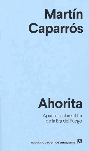 Stock image for Ahorita (Nuevos Cuadernos Anagrama) (Spanish Edition) for sale by Books Unplugged