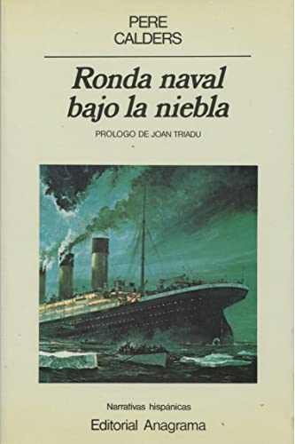 Stock image for RONDA NAVAL BAJO LA NIEBLA for sale by KALAMO LIBROS, S.L.