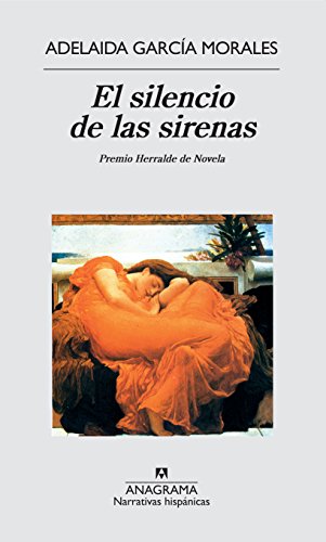 Beispielbild fr El silencio de las sirenas (Narrativas hispánicas) (Spanish Edition) zum Verkauf von Campus Bookstore