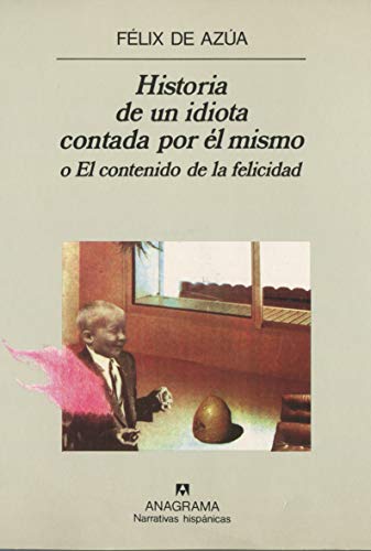 Imagen de archivo de Historia de un idiota contada por l mismo (Narrativas hispnicas) a la venta por medimops