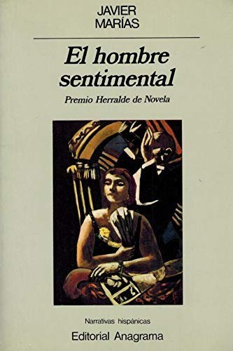 9788433917409: El hombre sentimental: 40 (Narrativas hispánicas)