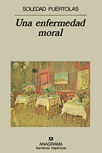 Enfermedad moral, Una. (Relatos). - Puértolas, Soledad [Zaragoza, 1947]