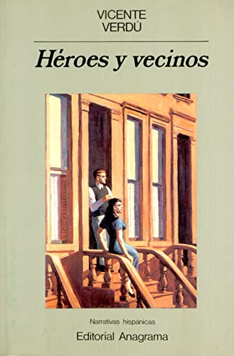 HÃ©roes y vecinos (Narrativas Hispanicas) (Spanish Edition) (9788433917867) by VerdÃº, Vicente
